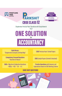 Parikshit CBSE ONE SOLUTION Class 12th Accountancy | Chapterwise Questions & Study Material with Sample Papers and Latest Solved Papers for 2026 Board Exam
